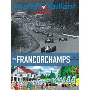 Michel Vaillant - Dossier Michel Vaillant - Spa Francorchamps