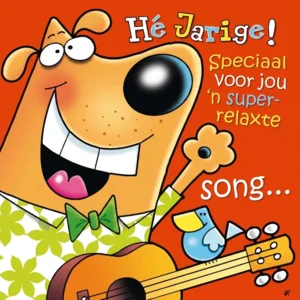 Kaart - Muziek - Hé jarige! Speciaal voor jou 'n super relaxte song... - 009